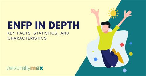 ENFP in Depth — Key Facts, Statistics, and Characteristics.